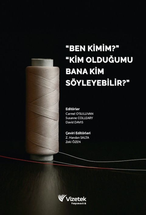 Ben Kimim Kim Olduğumu Bana Kim Söyleyebilir