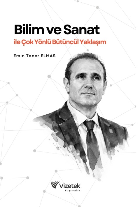 Bilim ve Sanat ile Çok Yönlü Bütüncül Yaklaşım