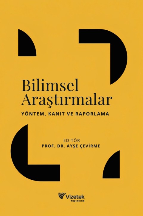Bilimsel Araştırmalar | Yöntem, Kanıt ve Raporlama