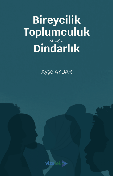Bireycilik, Toplumculuk ve Dindarlık