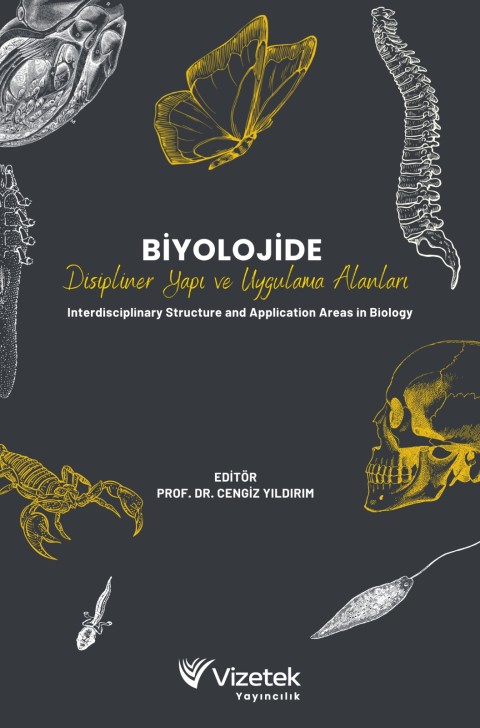 Biyolojide Disipliner Yapı ve Uygulama Alanları | Interdisciplinary Structure and Application Areas in Biology