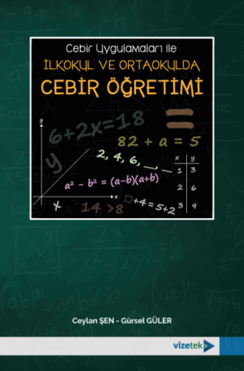 Cebir Uygulamaları ile İlkokul ve Ortaokulda Cebir Öğretimi