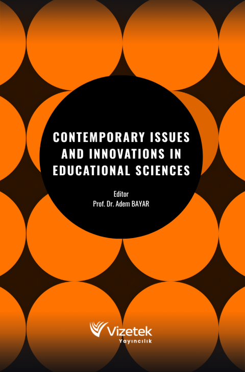 Contemporary Issues and Innovations in Educational Sciences