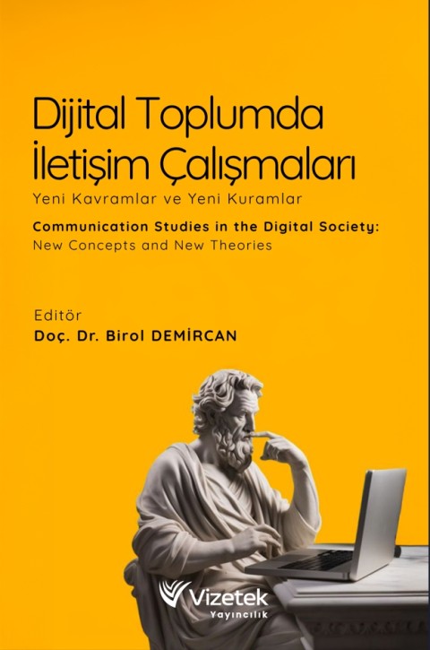 Dijital Toplumda İletişim Çalışmaları Yeni Kavramlar ve Yeni Kuramlar