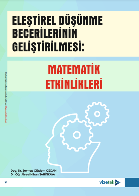 Eleştirel Düşünme Becerilerinin Geliştirilmesi: Matematik Etkinlikleri