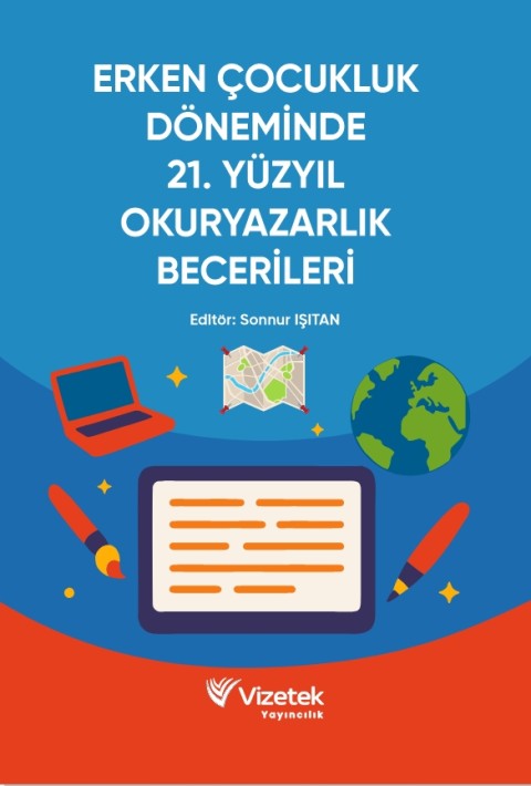 Erken Çocukluk Döneminde 21. Yüzyıl Okuryazarlık Becerileri
