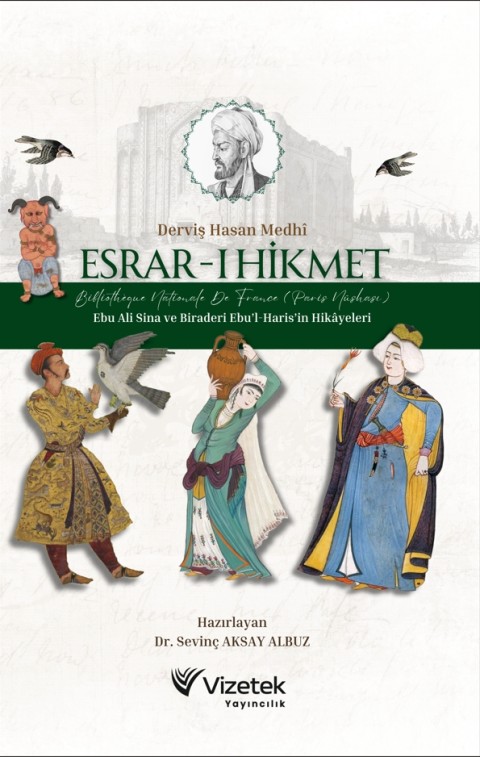 Esrar-ı Hikmet Bibliothèque Nationale De France (Paris Nüshası) Ebu Ali Sina ve Biraderi Ebu’l-Haris’in Hikâyeleri