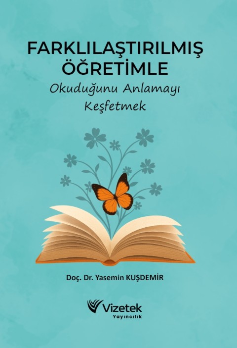 Farklılaştırılmış Öğretimle Okuduğunu Anlamayı Keşfetmek Farklılaştırılmış Öğretimle Okuduğunu Anlamayı Keşfetmek