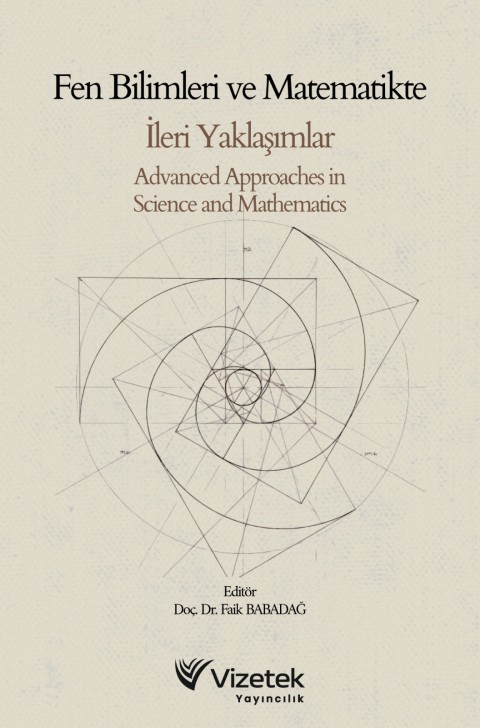 Fen Bilimleri ve Matematikte İleri Yaklaşımlar Advanced Approaches in Science and Mathematics