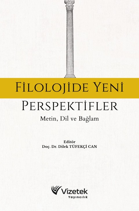 Filolojide Yeni Perspektifler: Metin, Dil ve Bağlam