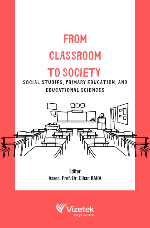 From Clasroom To SocıetySocial Studies, Primart Education, And Education Sciences