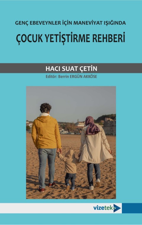 Genç Ebeveynler İçin Maneviyat Işığında Çocuk Yetiştirme Rehberi