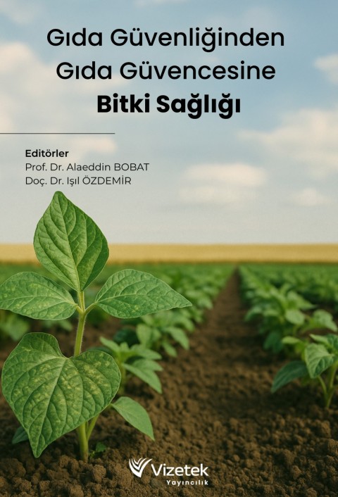 Gıda Güvenliğinden Gıda Güvencesine Bitki Sağlığı