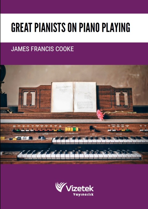 Great Pianists on Piano Playing