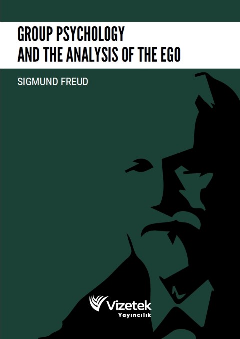 Group Psychology and the Analysis of the Ego