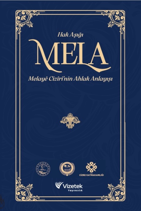 HAK ÂŞIĞI MELA MELAYÊ CIZÎRÎ’NIN AHLAK ANLAYIŞI