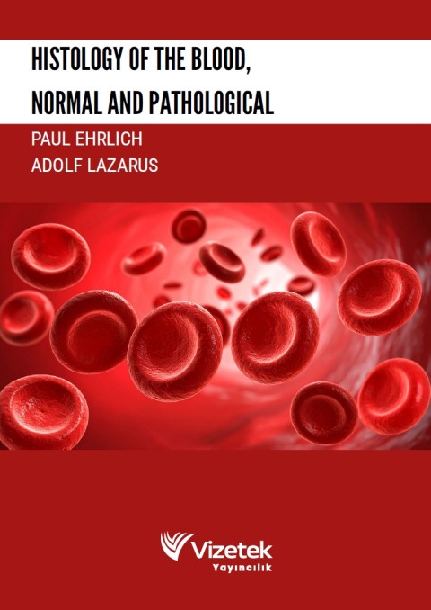 Histology Of The Blood,Normal And Pathologıcal