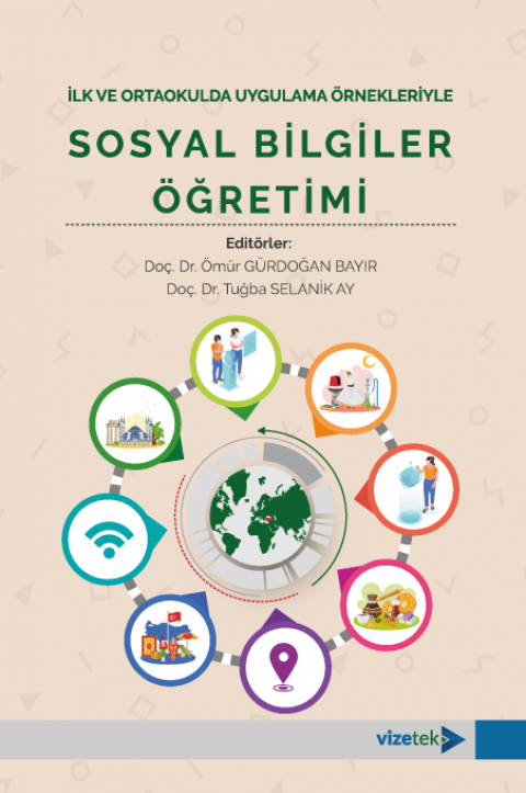 İlk ve Ortaokulda Uygulama Örnekleriyle Sosyal Bilgiler Öğretimi