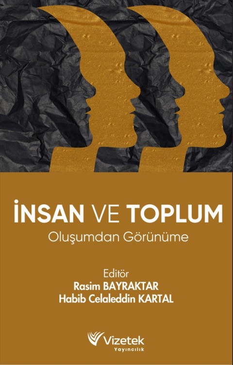 İnsan ve Toplum: Oluşumdan Görünüme