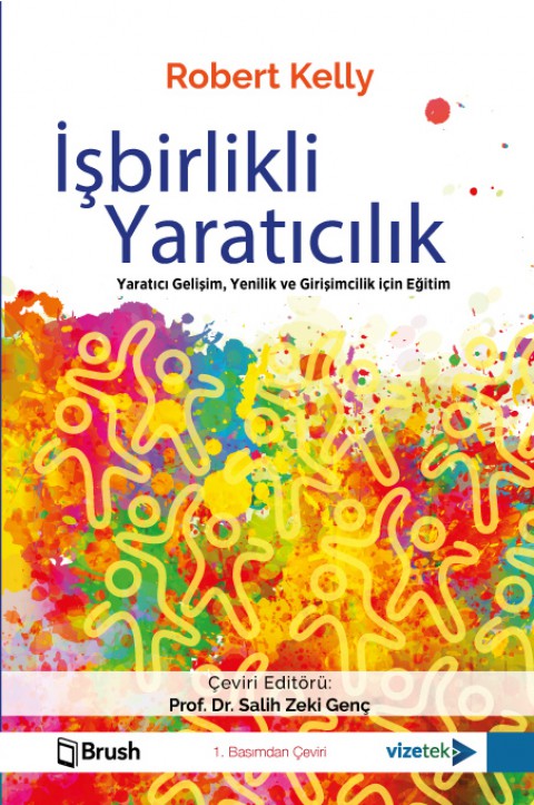 İşbirlikli Yaratıcılık (Yaratıcı Gelişim, Yenilik ve Girişimcilik için Eğitim)
