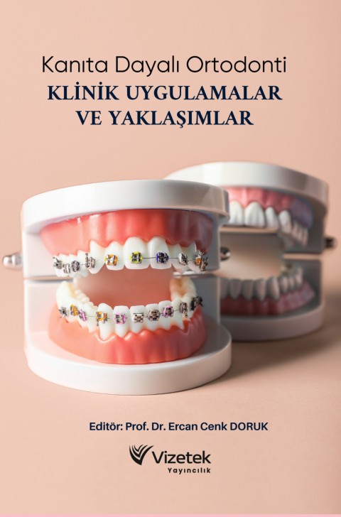 Kanıta Dayalı Ortodonti: Klinik Uygulamalar ve Yaklaşımlar