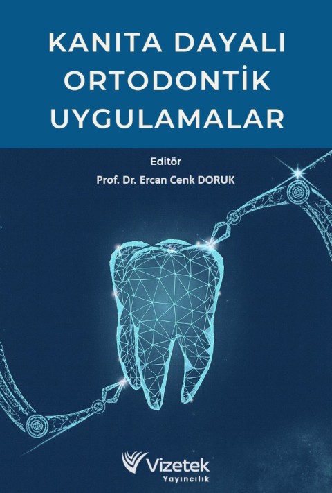 Kanıta Dayalı Ortodontik Uygulamalar
