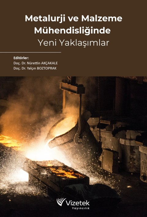 Metalurji ve Malzeme Mühendisliğinde Yeni Yaklaşımlar