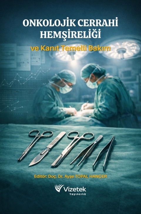 Onkolojik Cerrahi Hemşireliği ve Kanıt Temelli Bakım