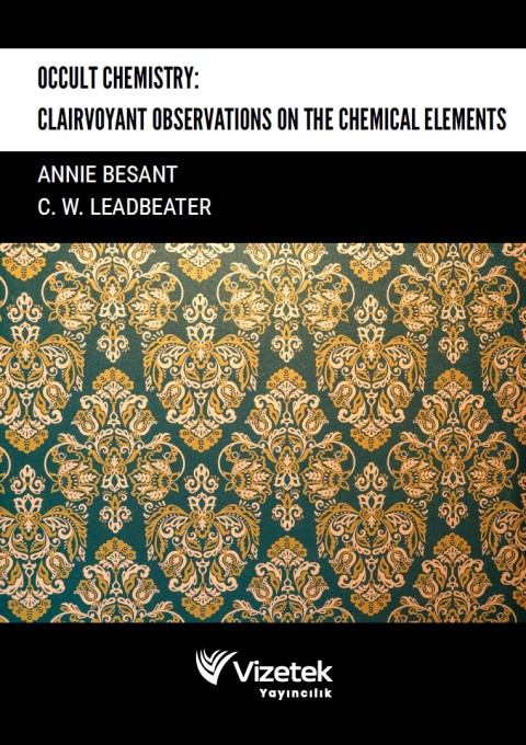 Occult Chemistry: Clairvoyant Observations on the Chemical Elements