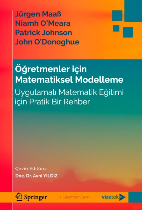 Öğretmenler için Matematiksel Modelleme - Uygulamalı Matematik Eğitimi için Pratik Bir Rehber