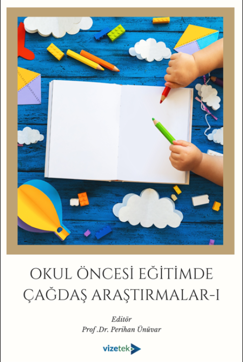 Okul Öncesi Eğitimde Çağdaş Araştırmalar - 1-