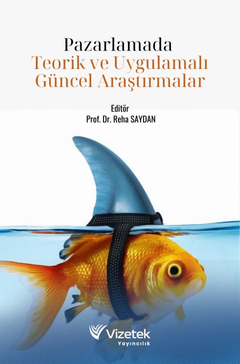 Pazarlamada Teorik ve Uygulamalı Güncel Araştırmalar