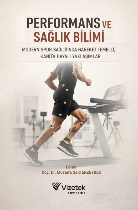 Performans ve Sağlık BilimiModern Spor Sağlığında Hareket Temelli, Kanıta Dayalı Yaklaşımlar