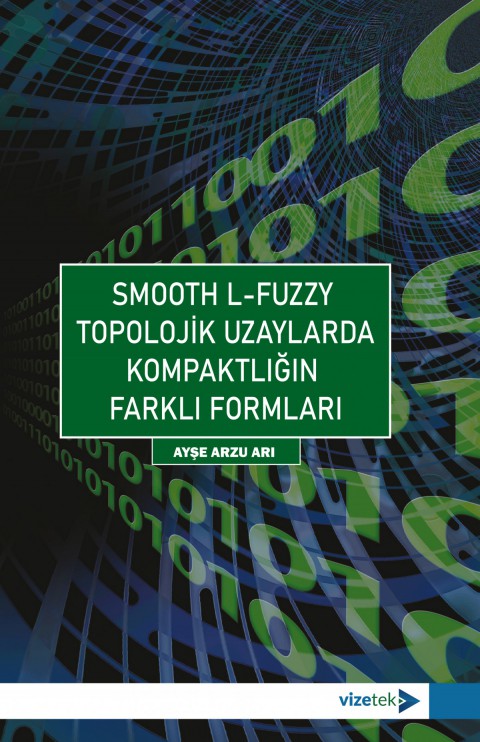 SMOOTH L-FUZZY Topolojik Uzaylarda Kompaktlığın Farklı Formları