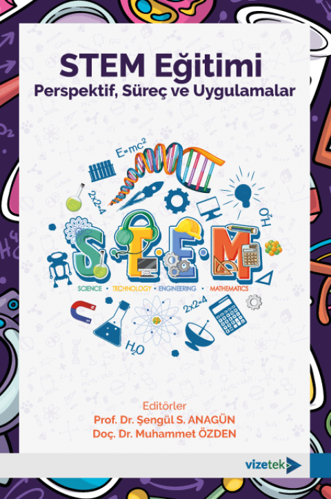 STEM Eğitimi Perspektif, Süreç ve Uygulamalar