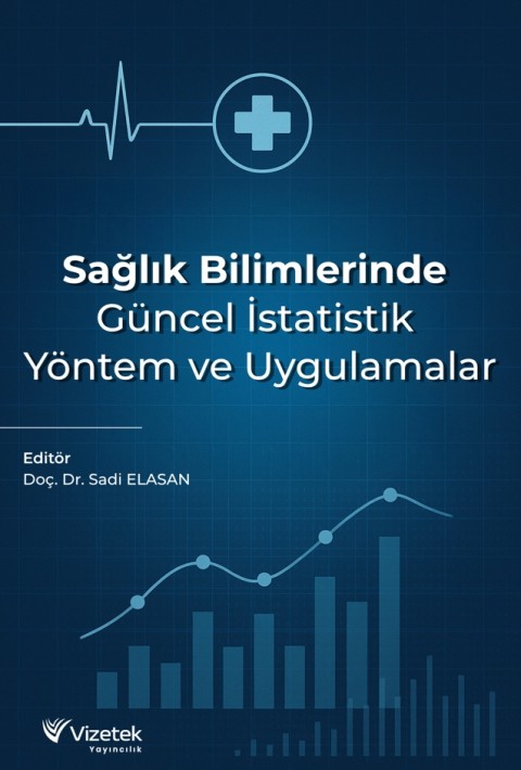 Sağlık Bilimlerinde Güncel İstatistik Yöntem ve Uygulamalar