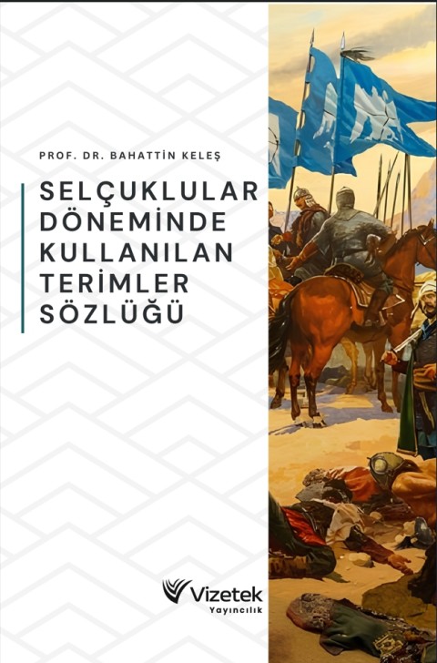 Selçuklular Döneminde Kullanılan Terimler Sözlüğü