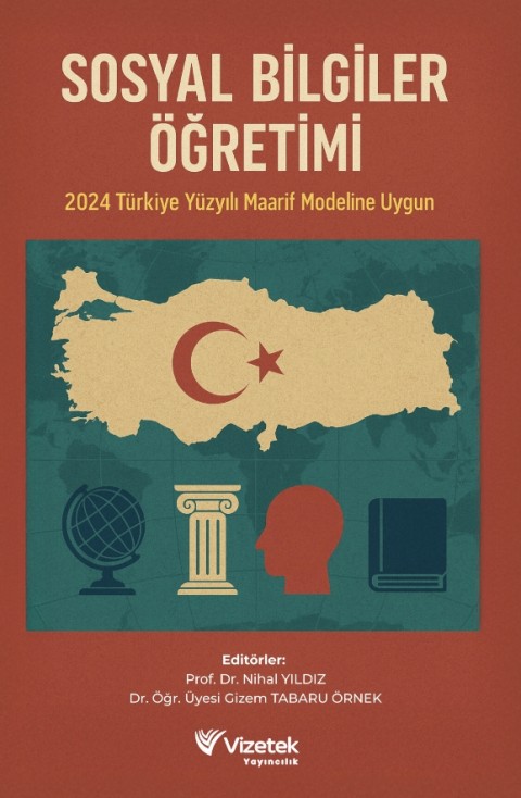 Sosyal Bilgiler Öğretimi 2024 Türkiye Yüzyılı Maarif Modeline Uygun