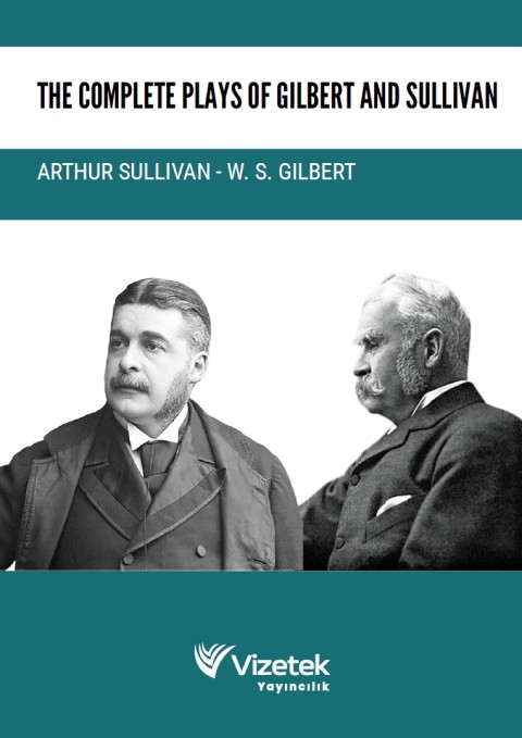 THE COMPLETE PLAYS OF GILBERT AND SULLIVAN