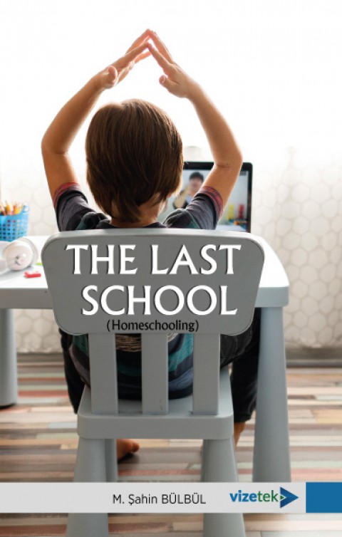 THE LAST SCHOOL (Homeschooling)
