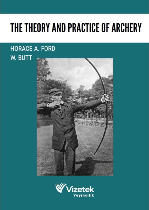 The Theory and Practice of Archery