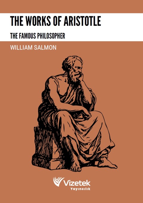 The Works of Aristotle: The Famous Philosopher