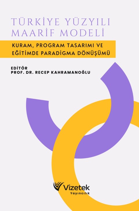 Türkiye Yüzyılı Maarif Modeli Kuram, Program Tasarımı ve Eğitimde Paradigma Dönüşümü