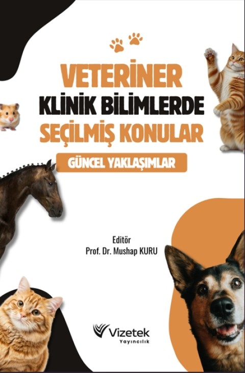 Veteriner Klinik Bilimlerde Seçilmiş Konular Güncel Yaklaşımlar